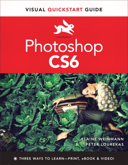 Photoshop CS6: Visual QuickStart Guide