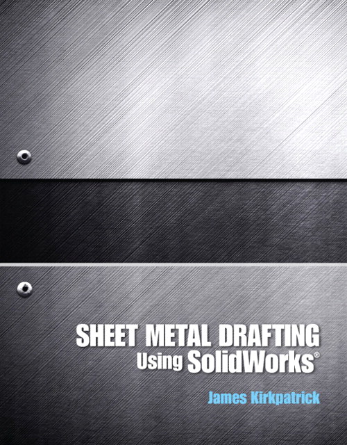 Sheet Metal Drafting Using Solidworks (Subscription) Peachpit