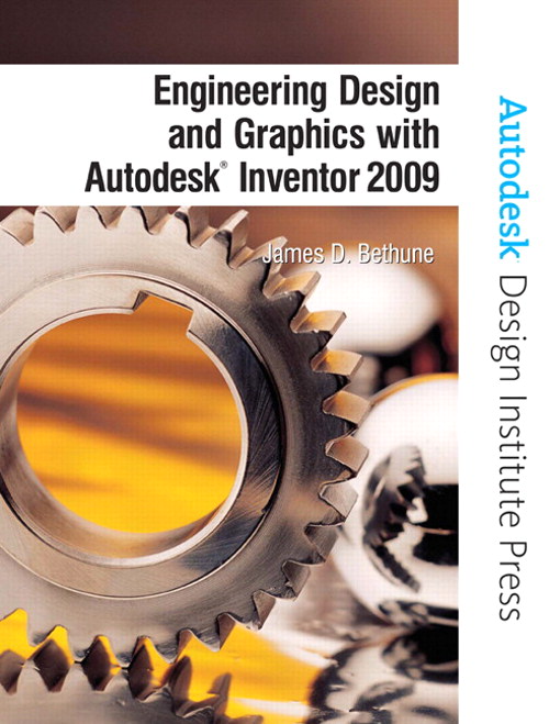 Engineering Design and Graphics with Autodesk Inventor 2009 ...