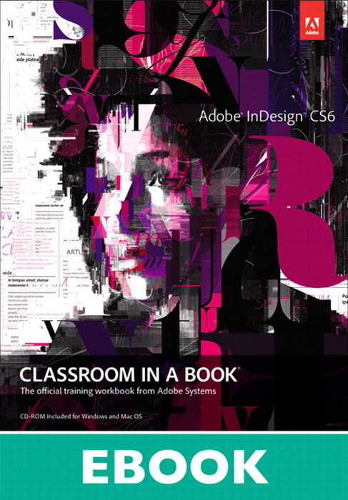 Adobe InDesign CS6 Classroom in a Book