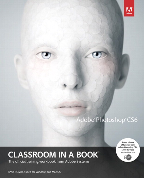 Adobe Photoshop CS6 Classroom in a Book