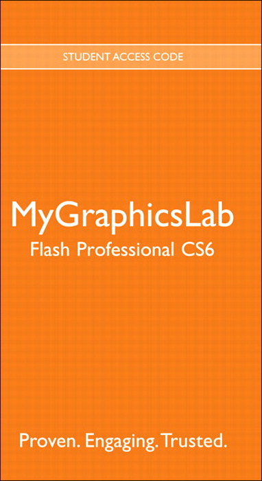 MyLab Graphics Flash Professional CS6 Course (access code required)