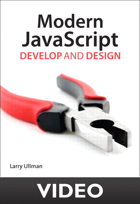 Three Approaches to JavaScript Development: Modern JavaScript: Develop and Design video