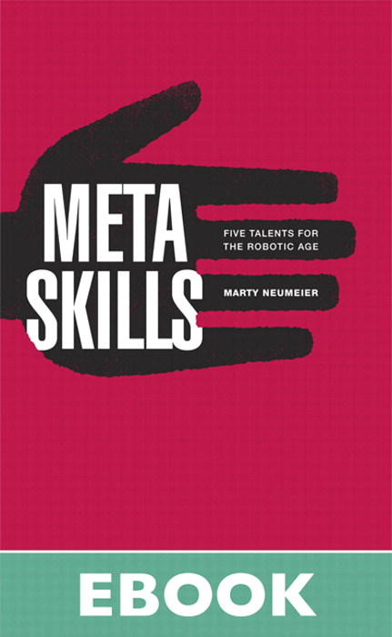 Metaskills: Five Talents for the Robotic Age