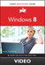 Windows 8: Video QuickStart