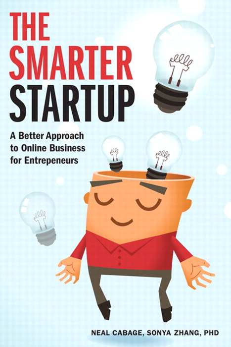 Smarter Startup, The: A Better Approach to Online Business for Entrepreneurs