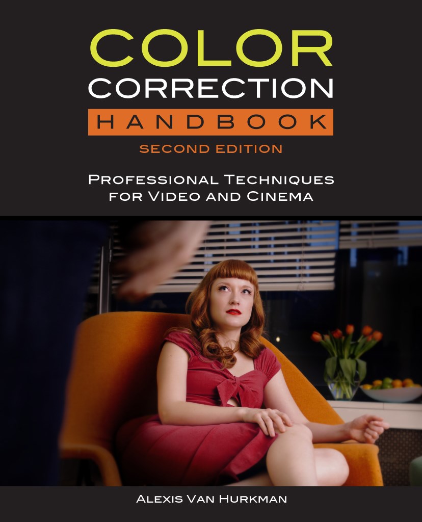 Color Correction Handbook Professional Techniques for Video and Cinema