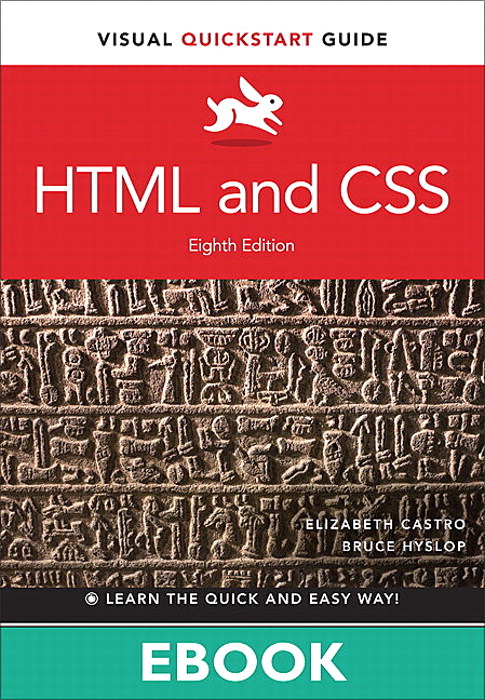 HTML and CSS: Visual QuickStart Guide, 8th Edition