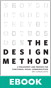 Design Method, The: A Philosophy and Process for Functional Visual Communication