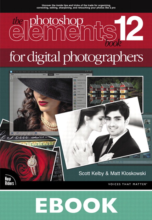 Photoshop Elements 12 Book for Digital Photographers, The