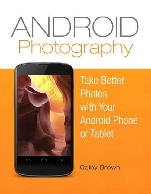 Android Photography: Take better photos with your Android phone