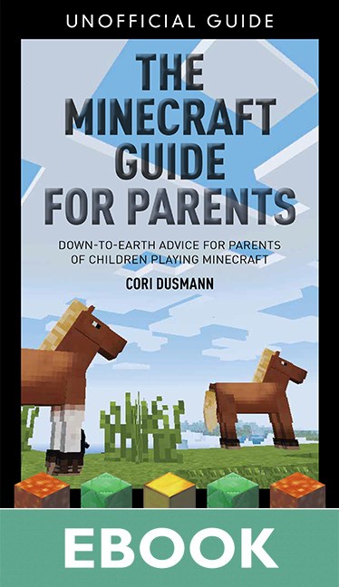 Parent's Guidebook to Minecraft®, The