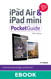 iPad Air and iPad mini Pocket Guide, The