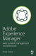 Adobe Experience Manager Quick-Reference Guide: Web Content Management [formerly CQ]