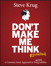 Don't Make Me Think, Revisited: A Common Sense Approach to Web Usability, 3rd Edition
