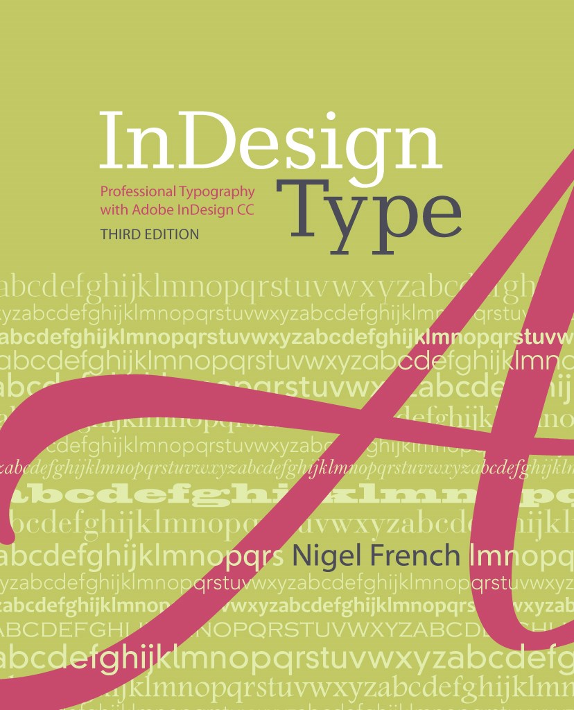 InDesign Type: Professional Typography with Adobe InDesign, 3rd Edition