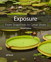 Exposure: From Snapshots to Great Shots, 2nd Edition