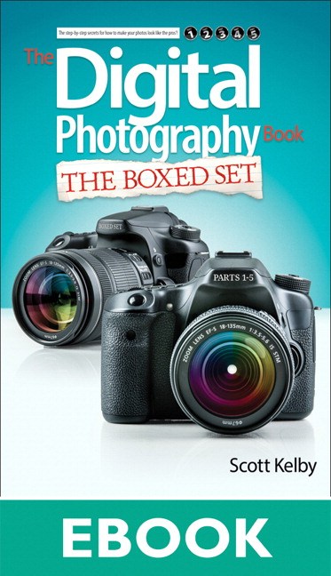 Scott Kelby's Digital Photography Boxed Set, Parts 1, 2, 3, 4, and 5
