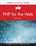 PHP for the Web: Visual QuickStart Guide