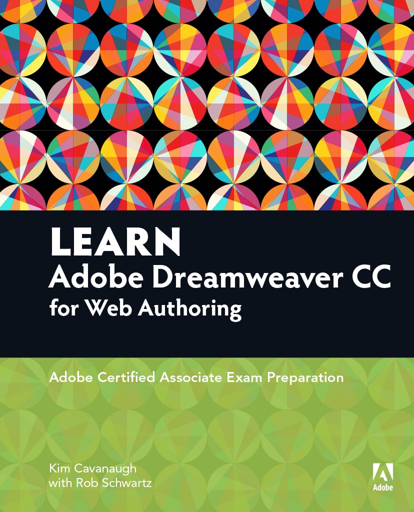 Learn Adobe Dreamweaver CC for Web Authoring: Adobe Certified Associate Exam Preparation