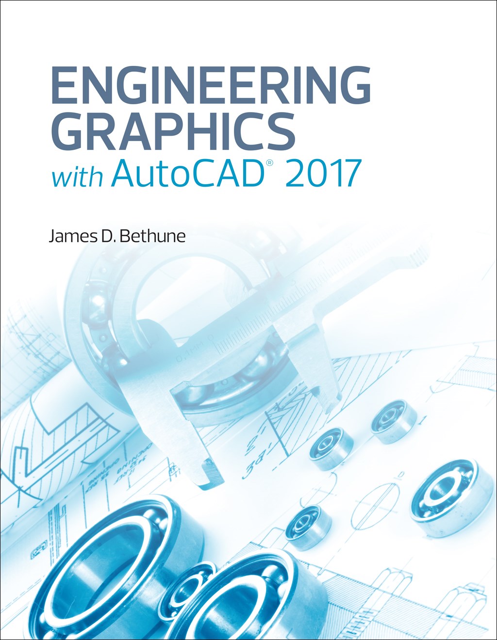 Engineering Graphics with AutoCAD 2017, (2-download)