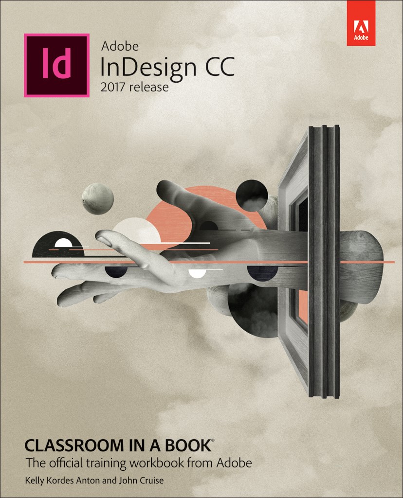 Adobe InDesign CC Classroom in a Book (2017 release)