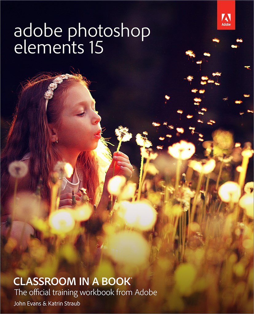 Adobe Photoshop Elements 15 Classroom in a Book, Web Edition