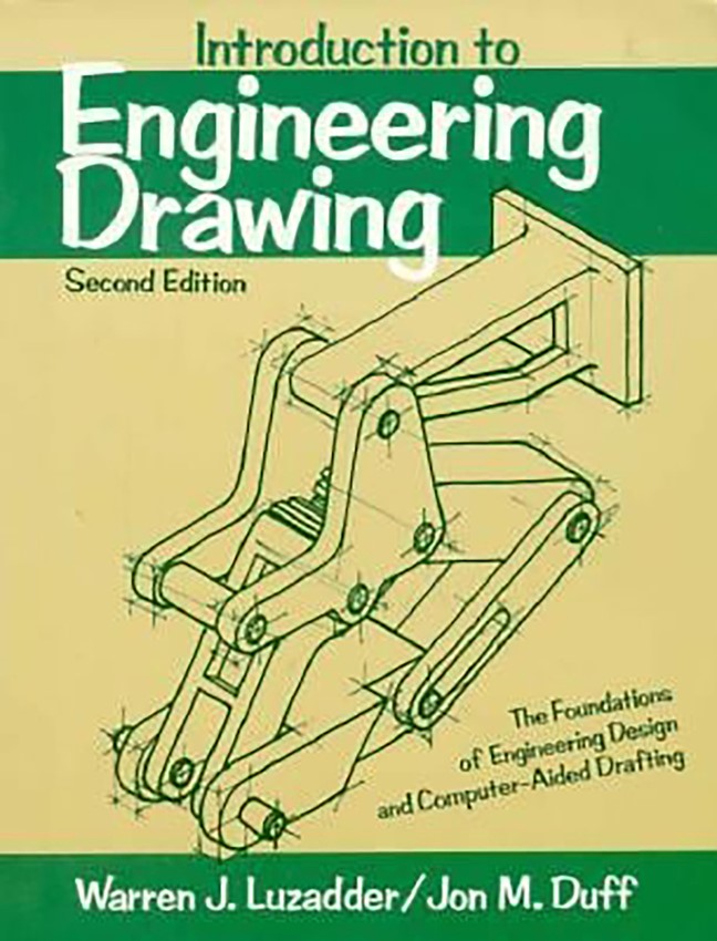 Introduction to Engineering Drawing: The Foundations of Engineering Design and Computer Aided Drafting, 2nd Edition