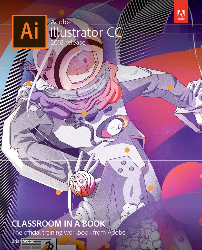 Adobe Illustrator CC Classroom in a Book (2018 release)