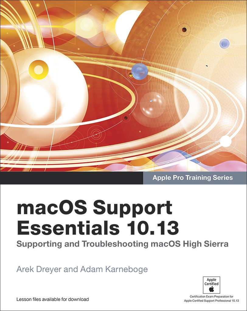 Macos Support Essentials 10 13 Apple Pro Training Series