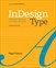 InDesign Type: Professional Typography with Adobe InDesign