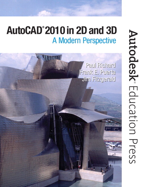 AutoCAD 2010 In 2D And 3D A Modern Perspective Peachpit