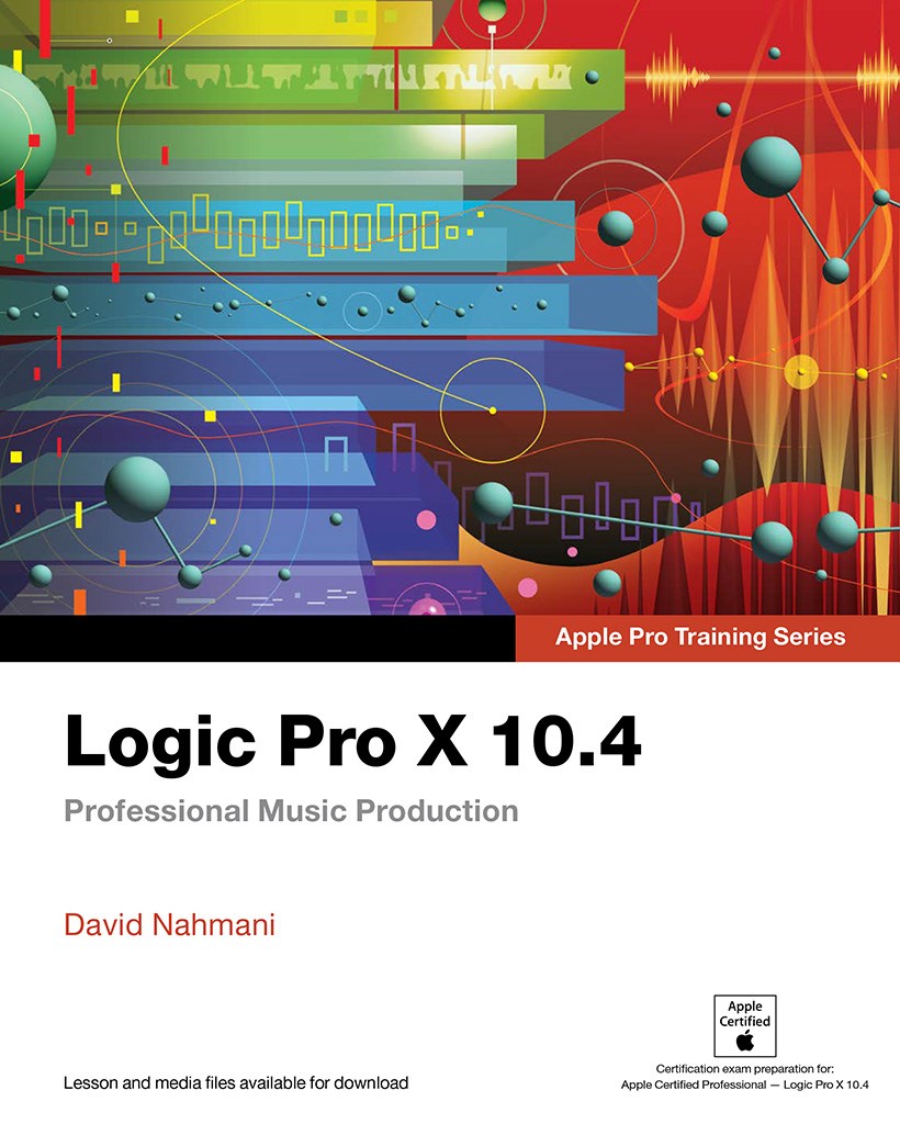 Logic Pro X 10.4 - Apple Pro Training Series (Web Edition