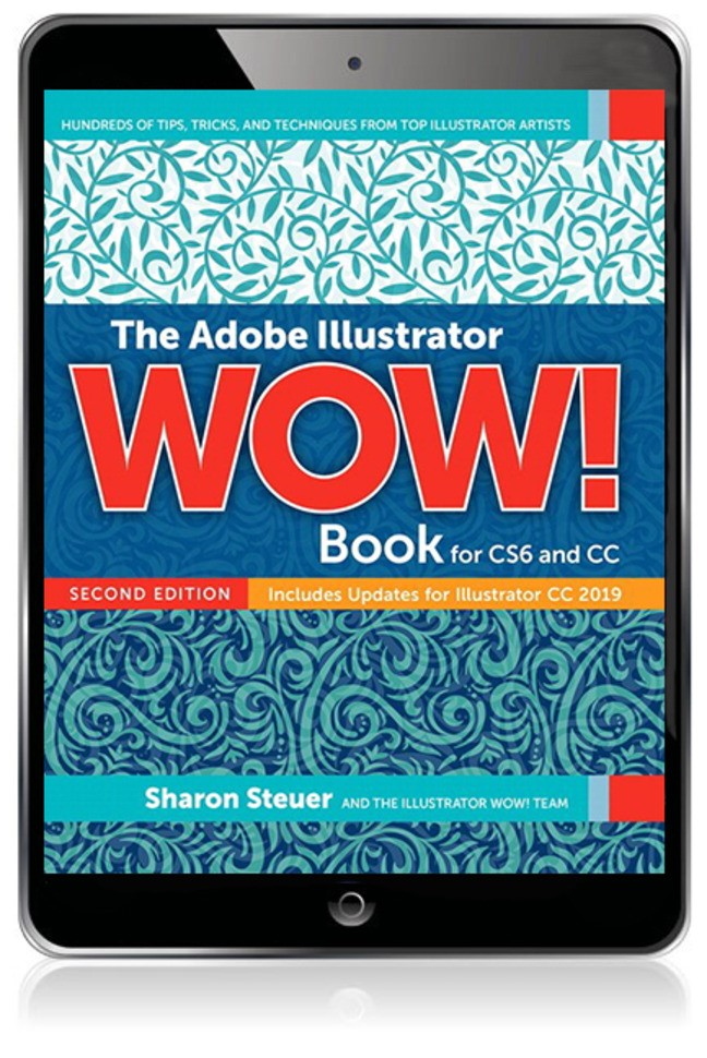 Adobe Illustrator WOW! Book for CS6 and CC, The, 2nd Edition