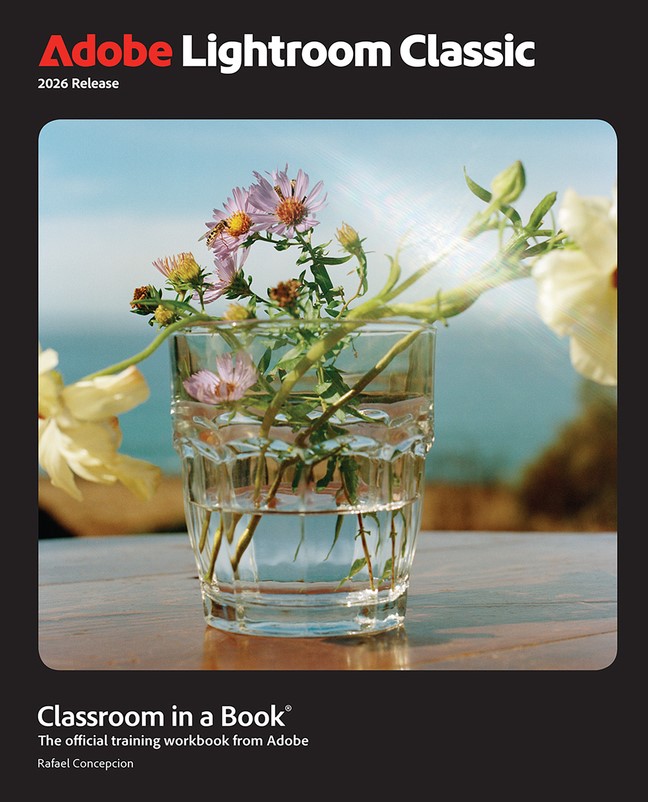 Adobe Lightroom Classic Classroom in a Book 2026 Release (Web Edition)