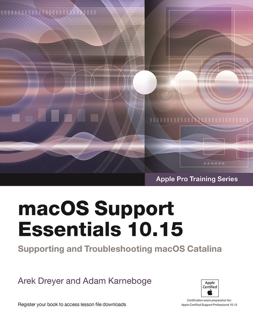 Macos Support Essentials 10 15 Apple Pro Training Series