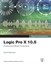 Logic Pro X 10.5 - Apple Pro Training Series: Professional Music Production (Web Edition)