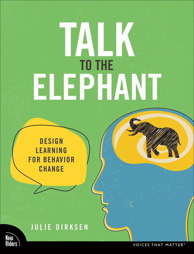 Talk to the Elephant: Design Learning for Behavior Change