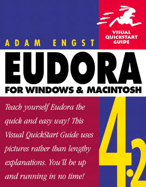 Eudora 4.2 for Windows and Macintosh: Visual QuickStart Guide, 2nd Edition