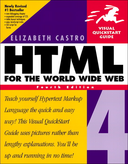 HTML 4 for the World Wide Web, Fourth Edition: Visual QuickStart Guide, 4th Edition