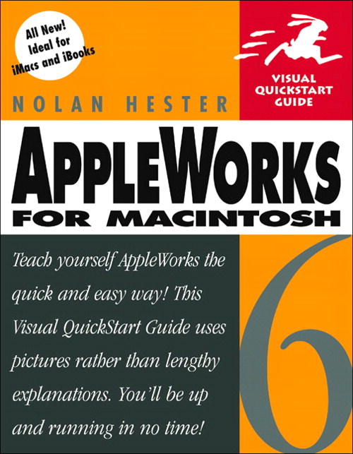 AppleWorks 6 for Macintosh: Visual QuickStart Guide