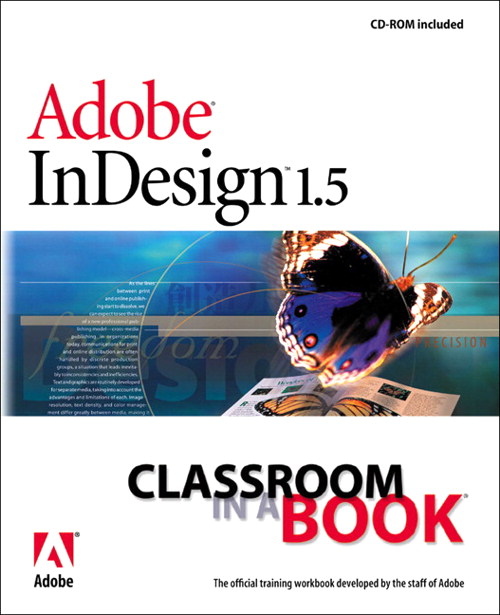 AdobeÂ® InDesignÂ® 1.5 Classroom in a Book