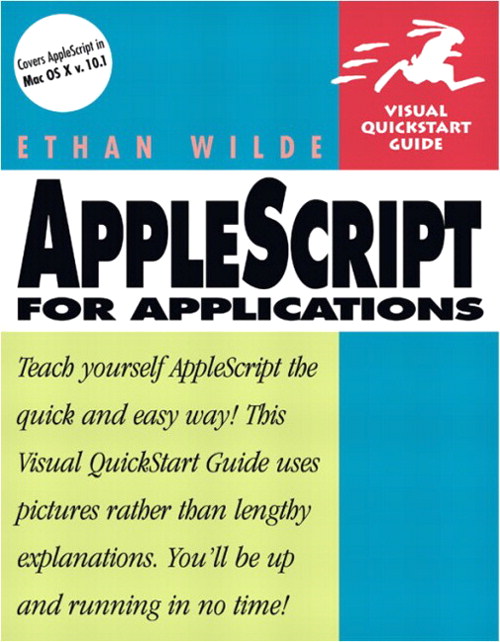 AppleScript for Applications: Visual QuickStart Guide