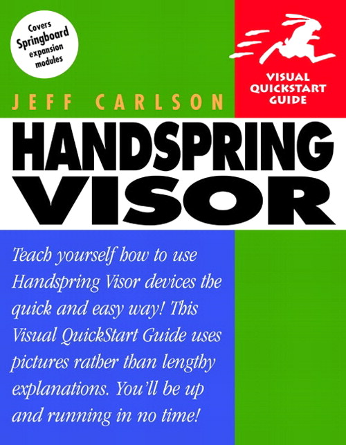 Handspring Visor: Visual QuickStart Guide