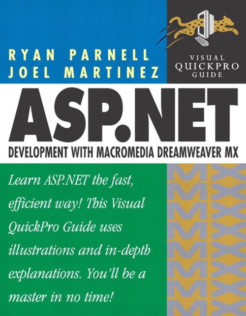 ASP.NET Development with Dreamweaver MX: Visual QuickPro Guide