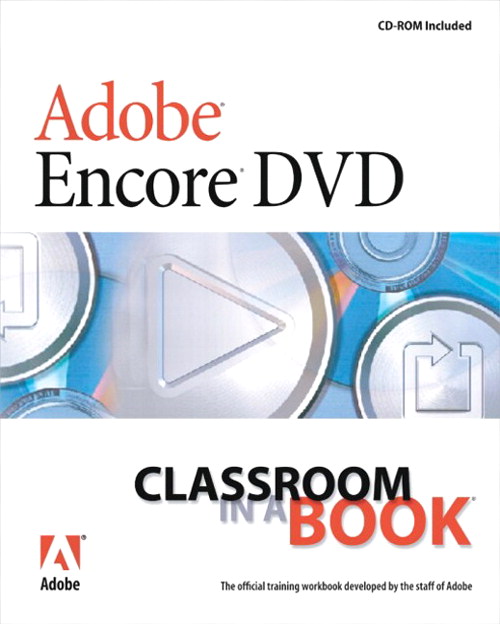 Adobe Encore DVD Classroom in a Book