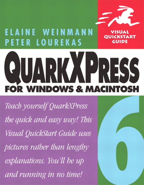 QuarkXPress 6 for Windows and Macintosh: Visual QuickStart Guide