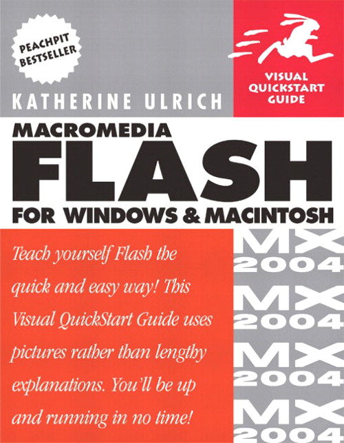 Macromedia Flash MX 2004 for Windows and Macintosh: Visual QuickStart Guide
