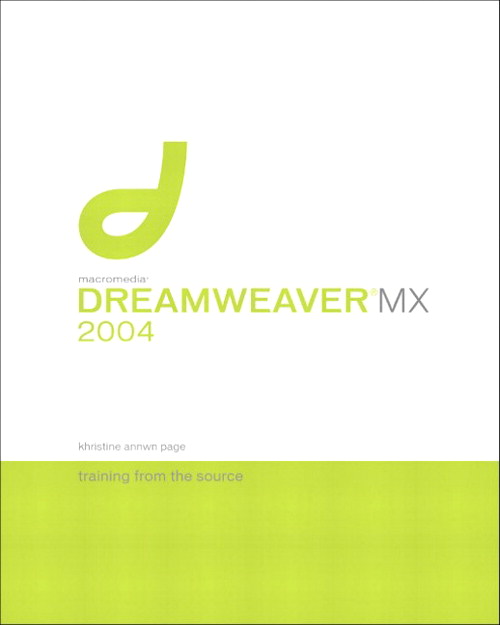 Macromedia Dreamweaver MX 2004: Training from the Source, 3rd Edition