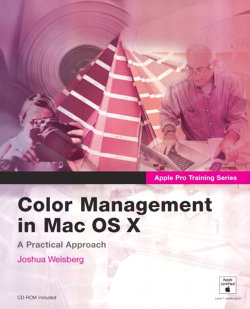 Apple Pro Training Series: Color Management in Mac OS X